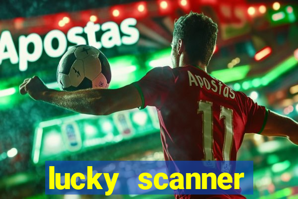 lucky scanner leitor da sorte